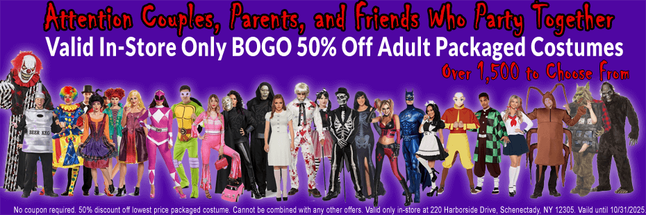 No coupon required. 50% discount off lowest price packaged costume. Cannot be combined with any other offers. Valid only in-store at 220 Harborside Drive, Schenectady, NY 12305. Vaild until 10/31/2025